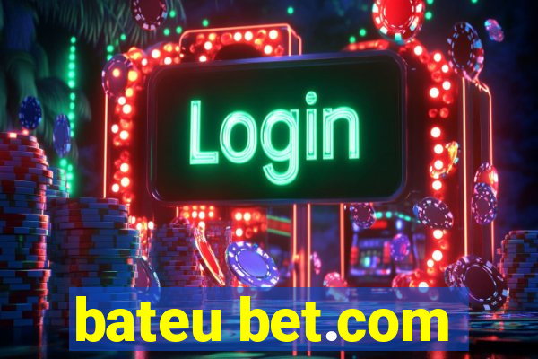bateu bet.com